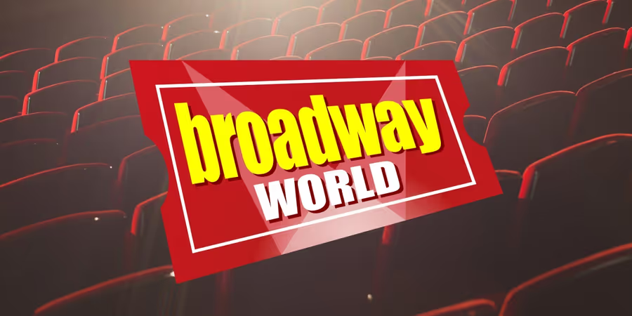 BroadwayWorld: Latest Theatre News, Reviews, Shows and Tickets